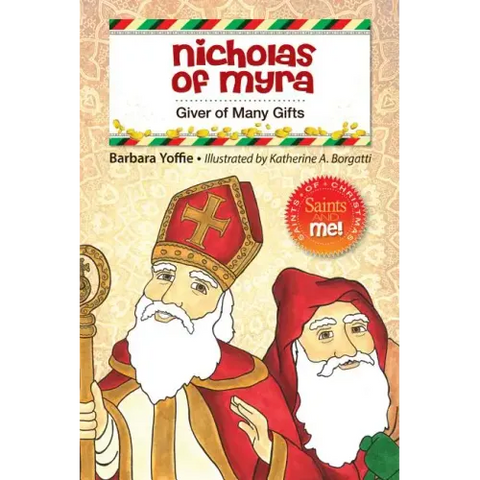 Nicholas of Myra: Giver of Many Gifts