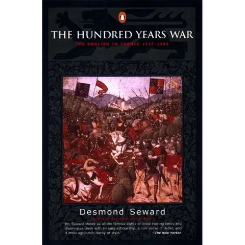 The Hundred Years War: The English in France 1337-1453