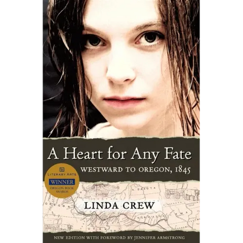 A Heart for Any Fate: Westward to Oregon, 1845