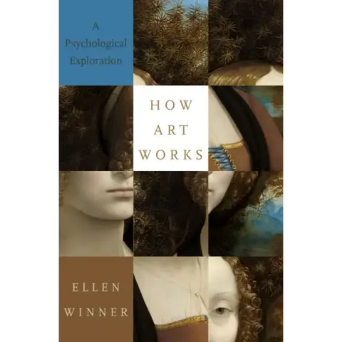 How Art Works: A Psychological Exploration