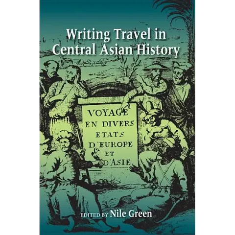 Writing Travel in Central Asian History