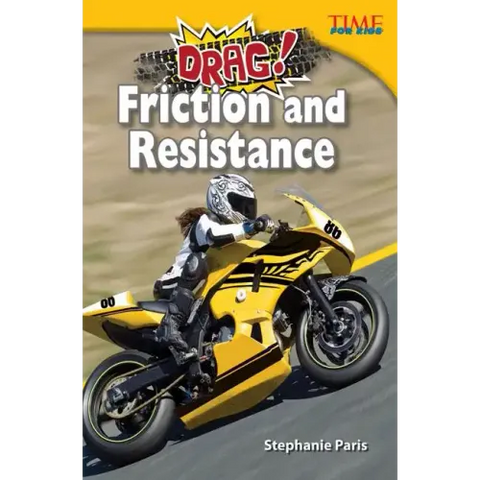 Drag! Friction and Resistance