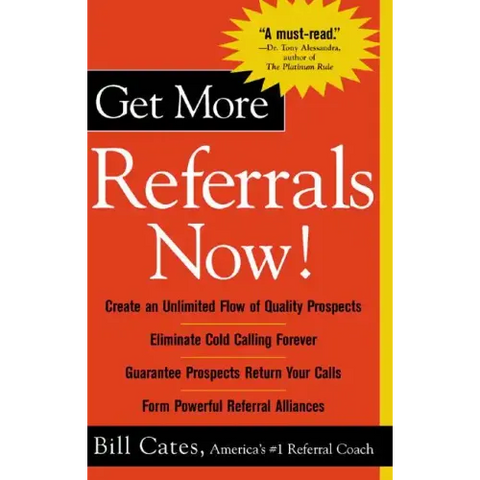 Get More Referrals Now!