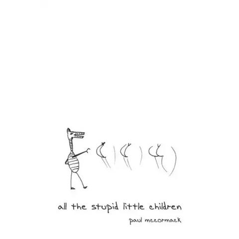 All the Stupid Little Children