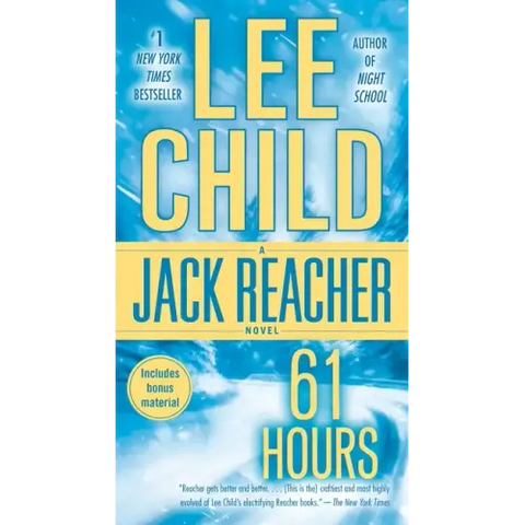 61 Hours: A Jack Reacher Novel