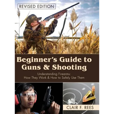 Beginner's Guide to Guns & Shooting