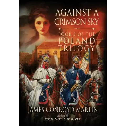 Against a Crimson Sky (The Poland Trilogy Book 2)