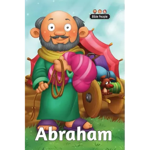 Abraham - Bible People: The short story of Abraham