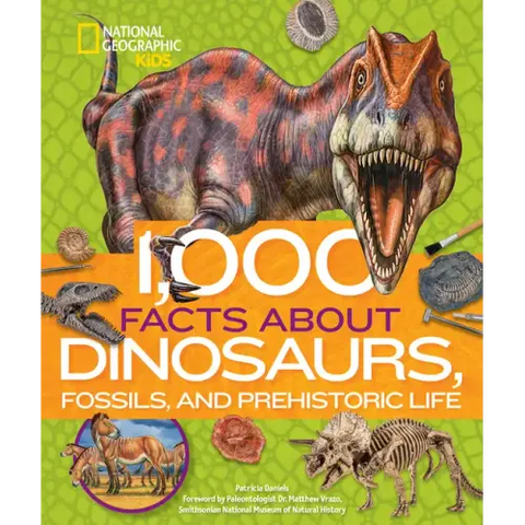 1,000 Facts about Dinosaurs, Fossils, and Prehistoric Life