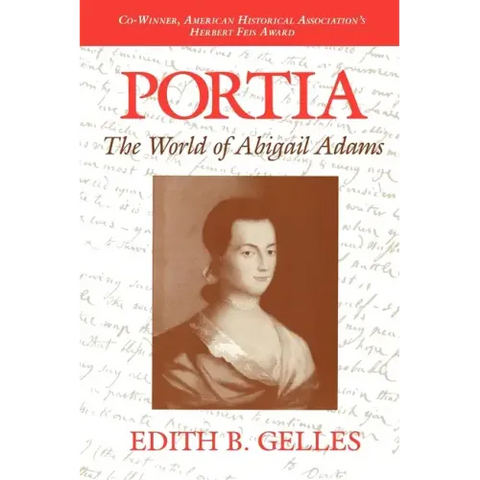 Portia: The World of Abigail Adams