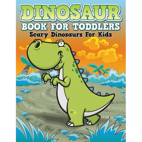 Dinosaur Coloring Book For Toddlers: Scary Dinosaurs For Kids