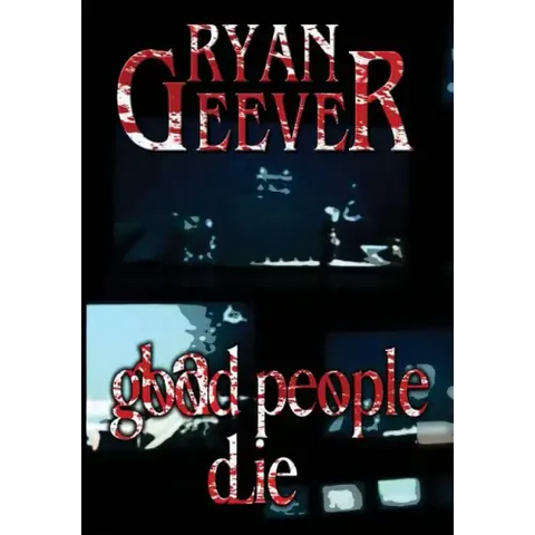 Good People Die