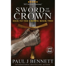Sword of the Crown: Large Print Edition