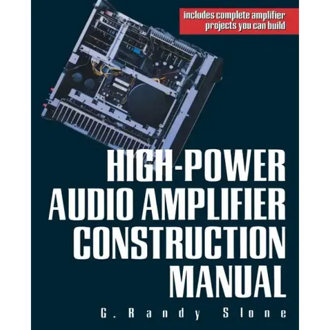 High-Power Audio Amplifier Construction Manual