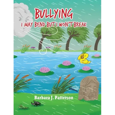 Bullying: I May Bend But I Won't Break