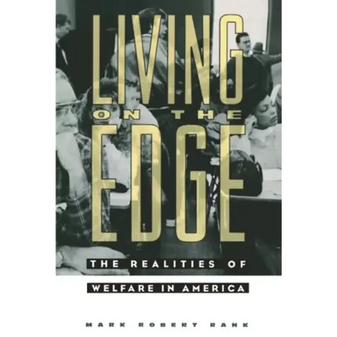 Living on the Edge: The Realities of Welfare in America