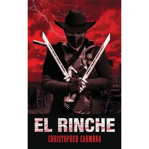 El Rinche: The Ghost Ranger of the Rio Grande