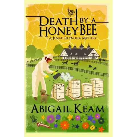 Death By A HoneyBee: A Josiah Reynolds Mystery 1