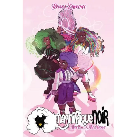 I Am Magical: magnifiqueNOIR Book One