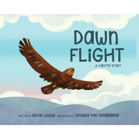 Dawn Flight: A Lakota Story