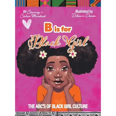 B is for Black Girl: The ABC's of Black Girl Culture
