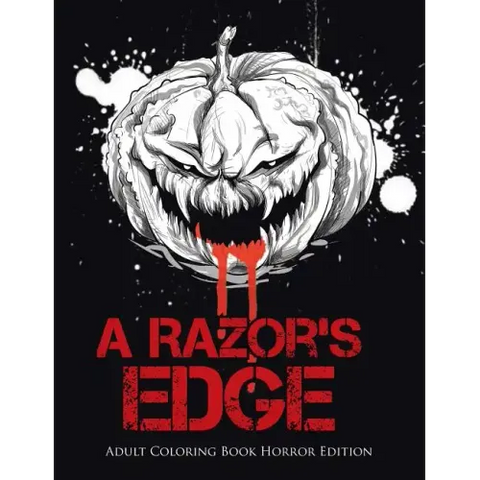 A Razor's Edge: Adult Coloring Book Horror Edition