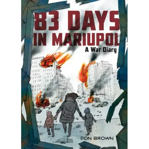83 Days in Mariupol: A War Diary: A Graphic Novel