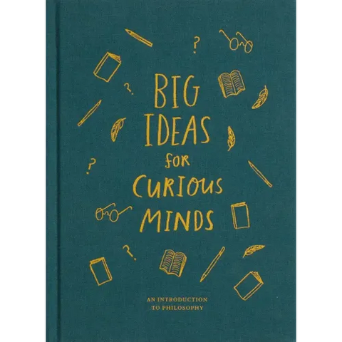 Big Ideas for Curious Minds: An Introduction to Philosophy