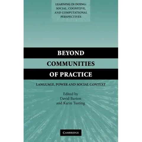 Beyond Communities of Practice: Language Power and Social Context