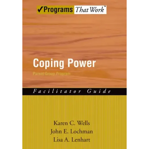 Coping Power Parent Group Program (Facilitator Guide)