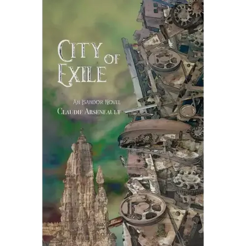 City of Exile: An Isandor Novel