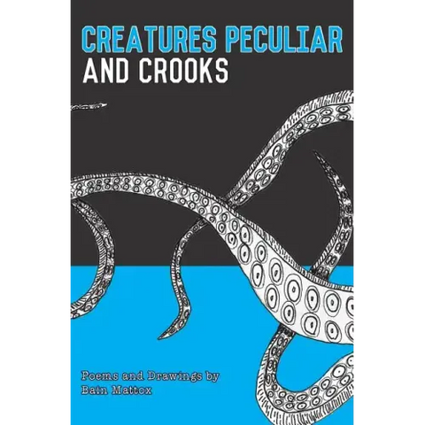 Creatures Peculiar and Crooks
