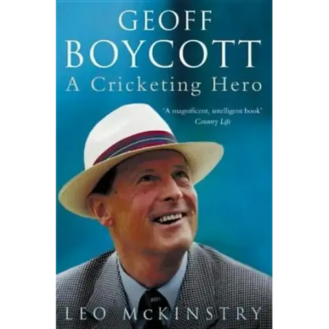 Geoff Boycott: A Cricketing Hero