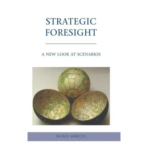 Strategic Foresight: A New Look at Scenarios
