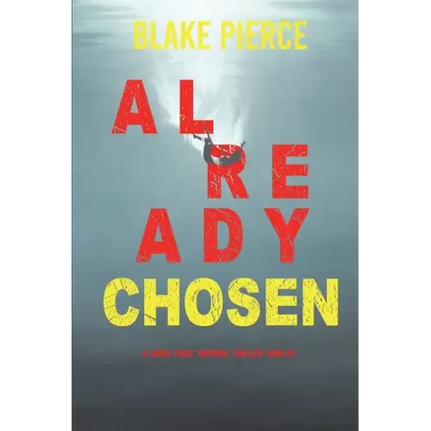 Already Chosen (A Laura Frost FBI Suspense Thriller-Book 7)