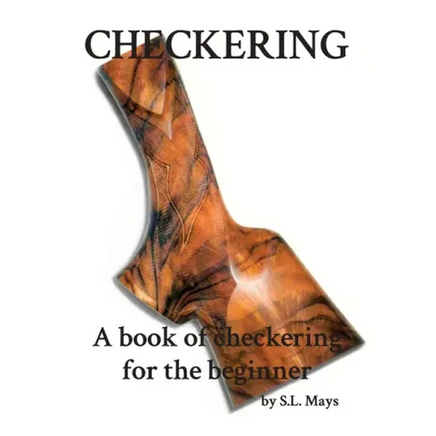 Checkering: A Book of Checkering for Beginners