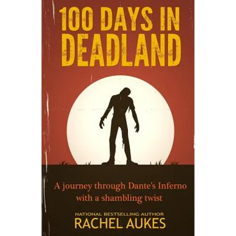 100 Days in Deadland