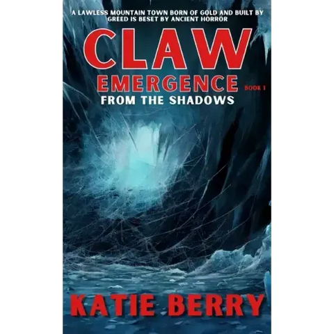 CLAW Emergence Book 1: From the Shadows