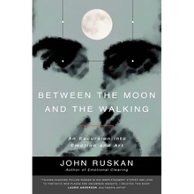 Between The Moon and The Walking - Paperback