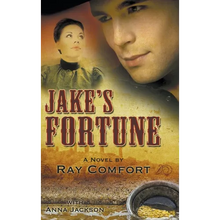 Jake's Fortune: A Novel by Ray Comfort