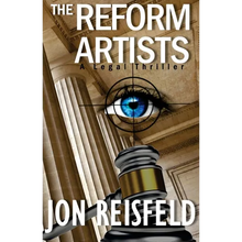 The Reform Artists: A Legal Suspense, Spy Thriller - Paperback