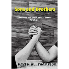 Sons and Brothers: Legends of the Family Dyer - Paperback