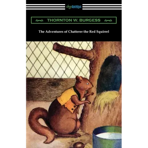 The Adventures of Chatterer the Red Squirrel