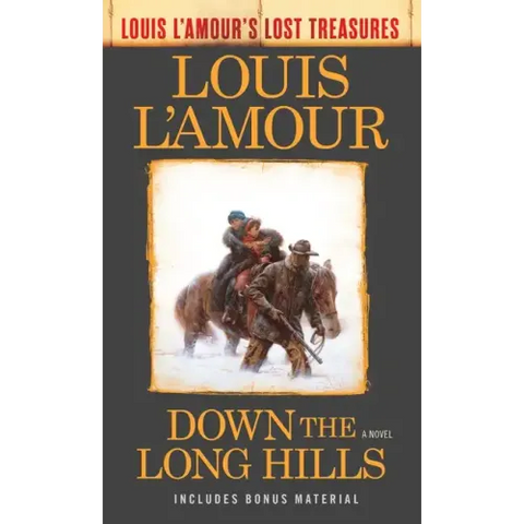 Down the Long Hills (Louis l'Amour's Lost Treasures)