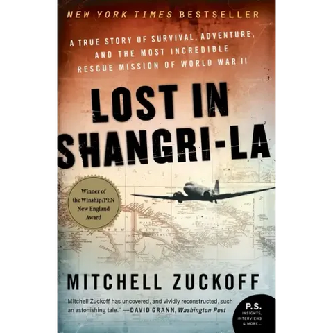 Lost in Shangri-La: A True Story of Survival, Adventure, and the Most Incredible Rescue Mission of World War II