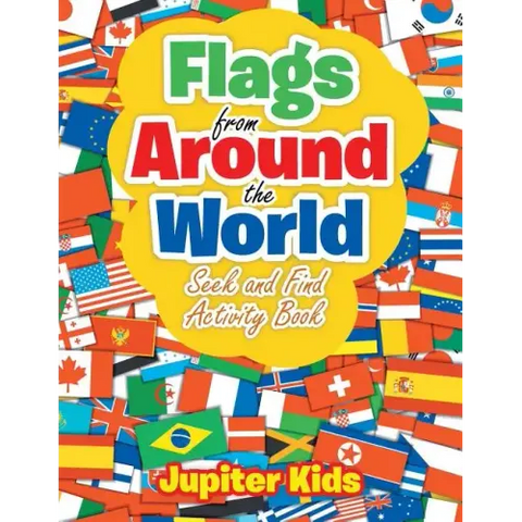Flags From Around the World: Seek and Find Activity Book