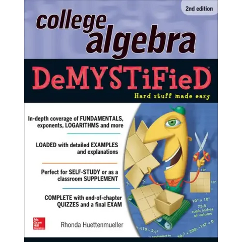 College Algebra Demystified