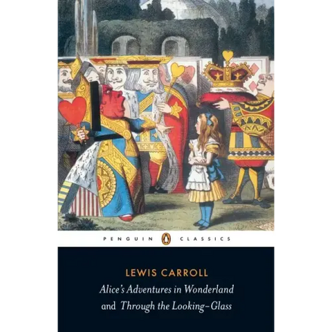 Alice's Adventures in Wonderland and Through the Looking-Glass