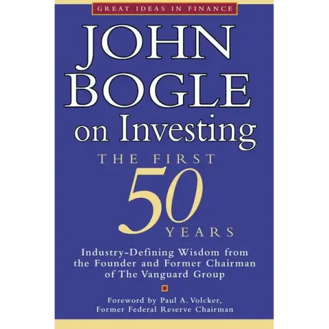 John Bogle on Investing: The First 50 Years