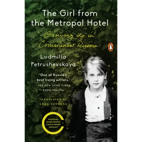 The Girl from the Metropol Hotel: Growing Up in Communist Russia